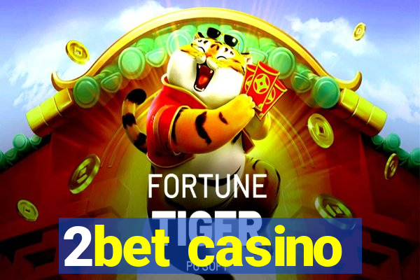 2bet casino